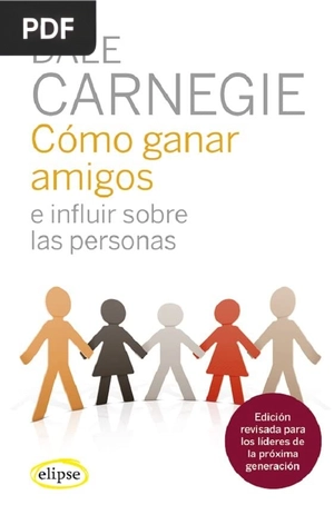 Cómo ganar amigos e influir sobre las personas Dale Carnegie