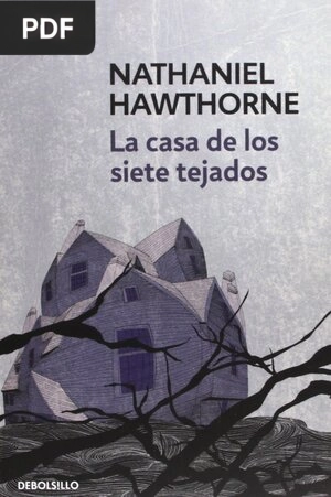 La casa de los siete tejados Nathaniel Hawthorne