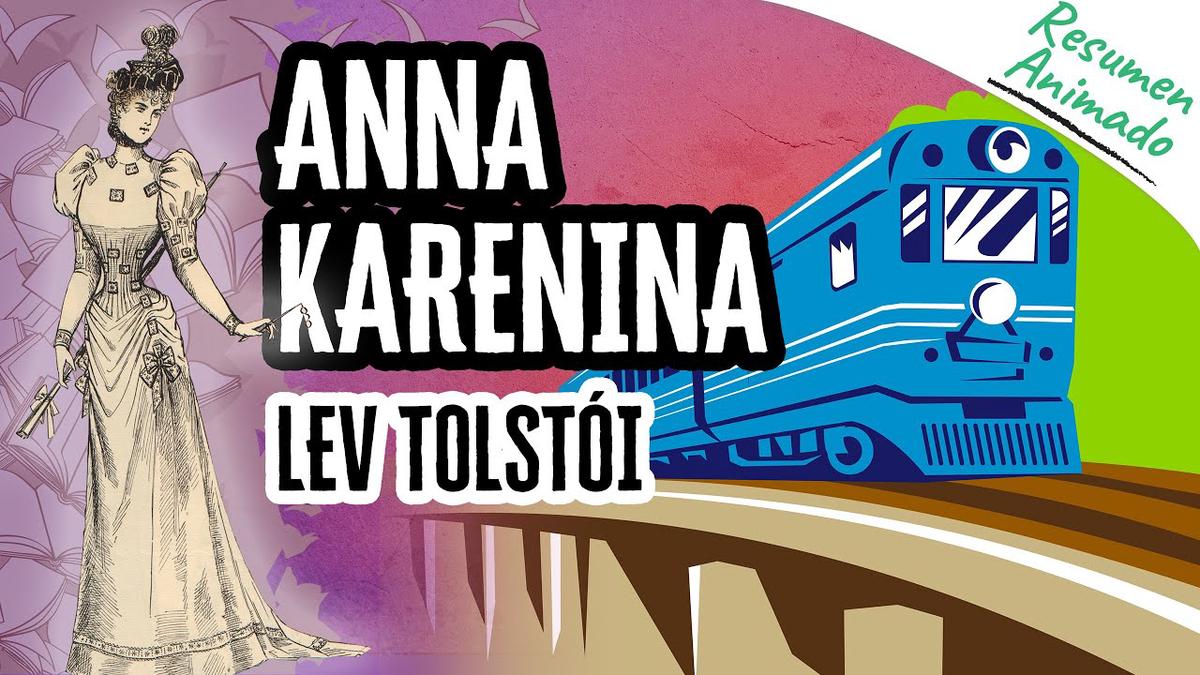 'Video thumbnail for Anna Karenina de Lev Tolstói | Resúmenes de Libros'