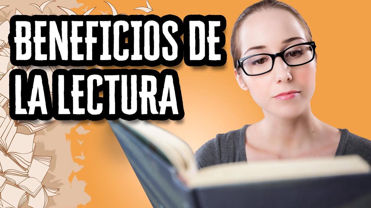 'Video thumbnail for Beneficios de la Lectura'