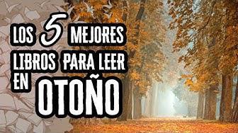 'Video thumbnail for Los 5 Mejores Libros para Leer en Otoño | Descubre el Mundo de la Literatura'