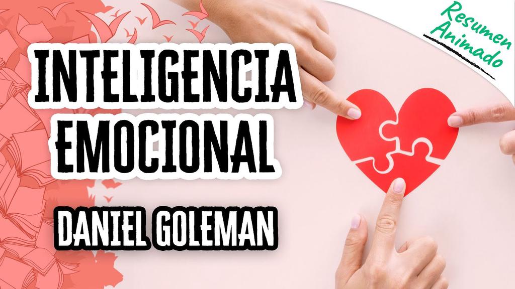 'Video thumbnail for Inteligencia Emocional por Daniel Goleman | Resúmenes de Libros'