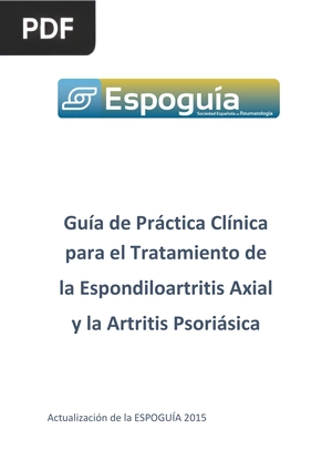 Guía de Práctica Clínica para el Tratamiento de la Espondiloartritis Axial y la Artritis Psoriásica