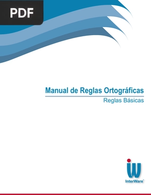 Manual de Reglas Ortográficas. Reglas Básicas