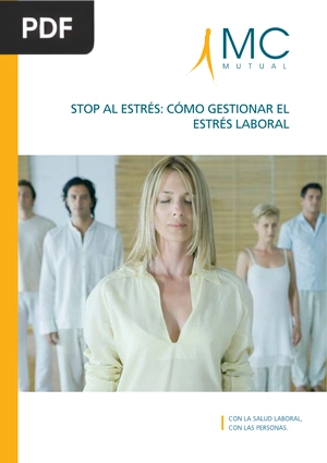 Stop al estrés. Cómo gestionar el estrés laboral