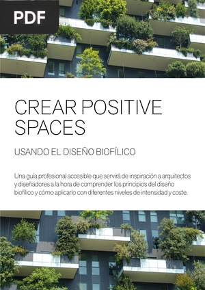 Crear Positive Spaces Usando el Diseño Biofílico