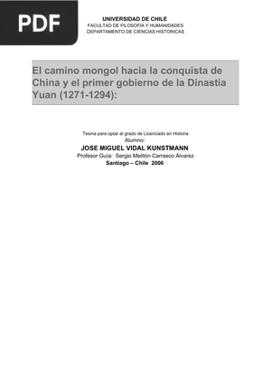 El camino mongol hacia la conquista de China y el primer gobierno de la Dinastia Yuan (1271-1294)