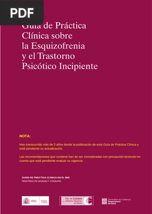 Guía de Práctica Clínica sobre la Esquizofrenia y el Trastorno Psicótico Incipiente