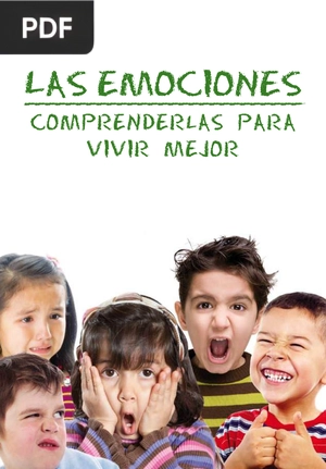 Las emociones. Comprenderlas para vivir mejor