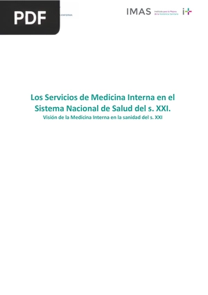 Los Servicios de Medicina Interna en el Sistema Nacional de Salud del s. XXI.