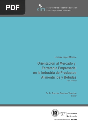 Orientación al Mercado y Estrategia Empresarial en la Industria de Productos y Bebidas.