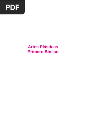 Artes Plásticas. Primero Básico