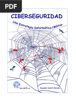 Ciberseguridad. Una estrategia Informático/Militar