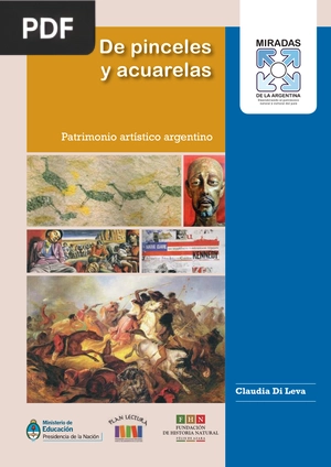 De pinceles y acuarelas. Patrimonio artístico argentino