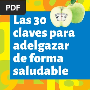 Las 30 claves para adelgazar de forma saludable