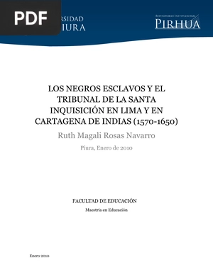 Los negros esclavos y el tribunal de la santa inquisición en Lima y en Cartagena de Indias (1570-1650)