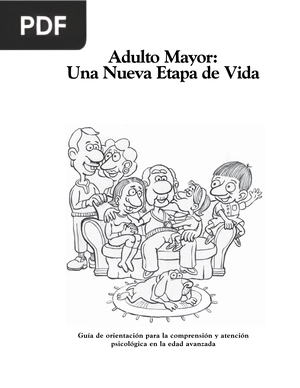 Adulto Mayor. Una nueva etapa de vida