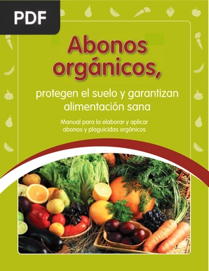 Abonos orgánicos, protegen el suelo y garantizan alimentación sana