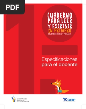 Cuaderno para leer y escribir en primero (educación inicial y primaria). Especificaciones para el docente