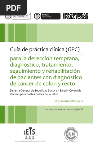 Guía de práctica clínica (GPC) para la detección temprana, diagnóstico, tratamiento, seguimiento y rehabilitación de pacientes con diagnóstico de cáncer de colon y recto