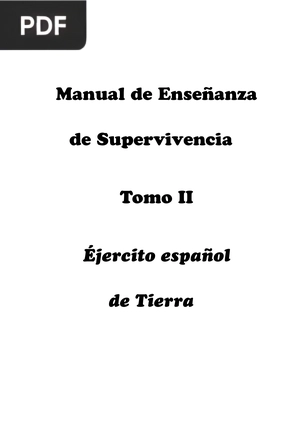 Manual de Enseñanza de Supervivencia. Tomo II. Éjercito español de Tierra