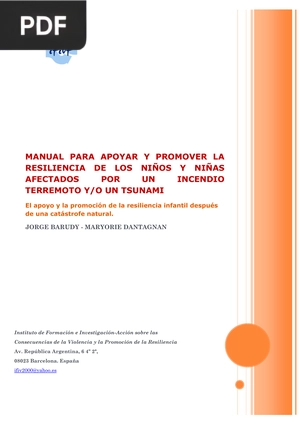 Manual para apoyar y promover la resilencia de los niños y niñas afectados por un incendio, terremoto y/o tsunami