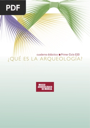 ¿Qué es la arqueología? (Artículo)