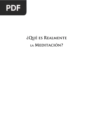 ¿Qué es Realmente la Meditación?