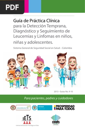 Guía de Práctica Clínica para la Detección Temprana, Diagnóstico y Seguimiento de Leucemias y Linfomas en niños, niñas y adolescentes.