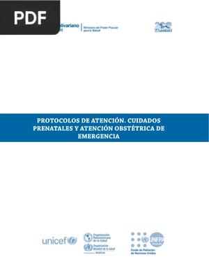 Protocolos de atención. Cuidados prenatales y atención obstétrica de emergencia