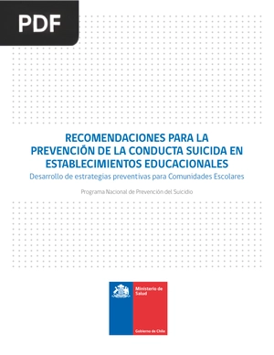 Recomendaciones para la Prevención de la Conducta Suicida en Establecimientos Educacionales.