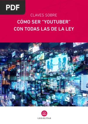 Cómo ser YouTuber con todas las de la ley (Artículo)