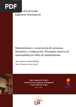 Mantenimiento y conservación de aeronaves. Normativa y comparación. Principales motivos de siniestralidad por fallos de mantenimiento.