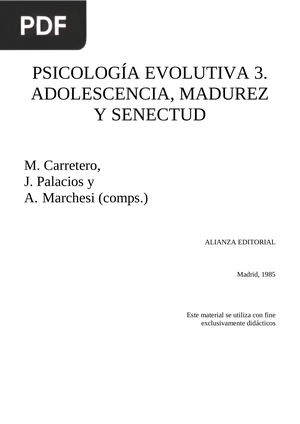 Psicología evolutiva 3. Adolescencia, madurez y senectud