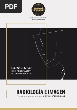 Radiología e imagen frente a la pandemia por COVID - 19/SARS - Cov2