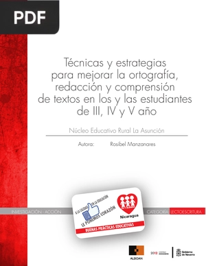 Técnicas y estrategias para mejorar la ortografía, redacción y comprensión de textos en los y las estudiantes de III, IV y V año