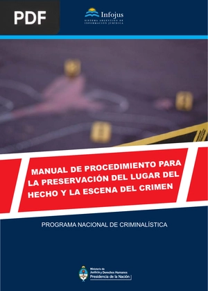 Manual del procedimiento para la preservación del lugar del hecho y la escena del crimen