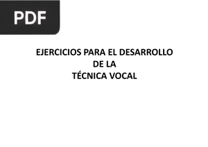 Ejercicios para el desarrollo de la técnica vocal