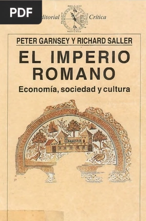 El imperio Romano. Economía, sociedad y cultura