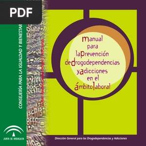 Manual para la prevención de drogodependencias y adicciones en el ámbito laboral