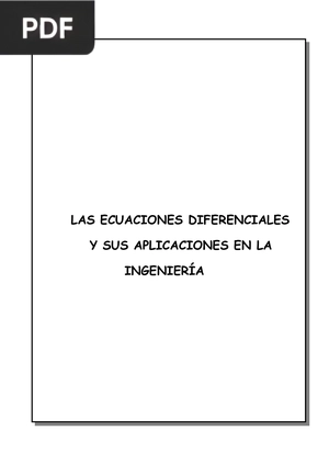 Las ecuaciones diferenciales y sus aplicaciones en la ingeniería