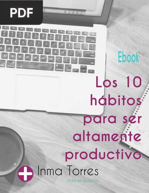 Los 10 hábitos para ser altamente productivo