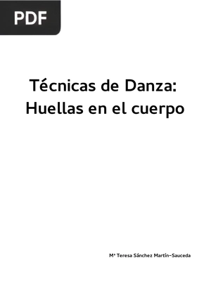 Técnicas de Danza: Huellas en el cuerpo