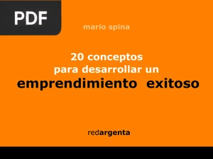 20 Conceptos para desarrollar un emprendimiento exitoso (Presentación)