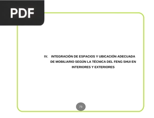 Integración de espacios y ubicación adecuada de mobiliario según la técnica del Feng Shui en interiores y esteriores