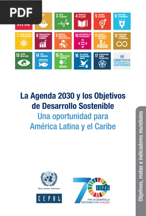 La Agenda 2030 y los Objetivos de Desarrollo Sostenible