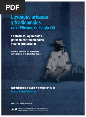 Leyendas urbanas y tradicionales en el México del siglo XXI