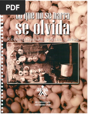 Lo que no se narra se olvida. Reconciliación, cocina y mesa