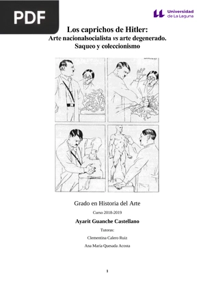 Los caprichos de Hitler: Arte nacionalsocialista vs arte degenerado. Saqueo y coleccionismo