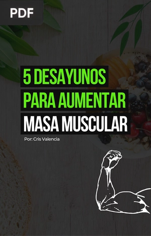 5 desayunos para aumentar masa muscular